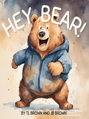 cover image of Hey Bear!